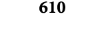 610