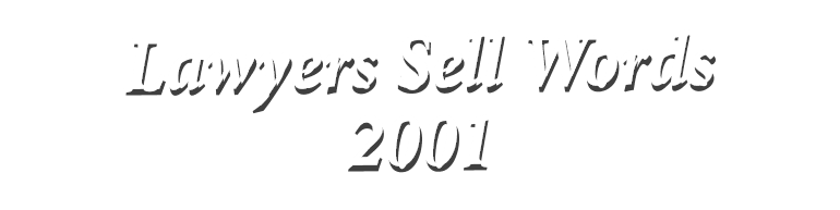 Lawyers Sell Words 2001