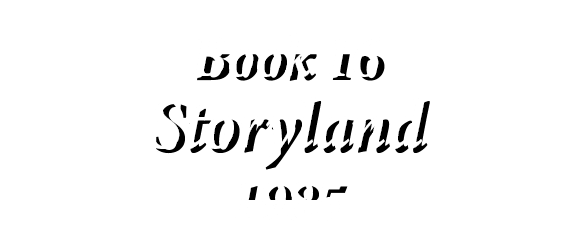 ﻿Book 16 Storyland 1985