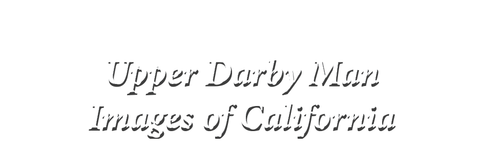  Upper Darby Man Images of California