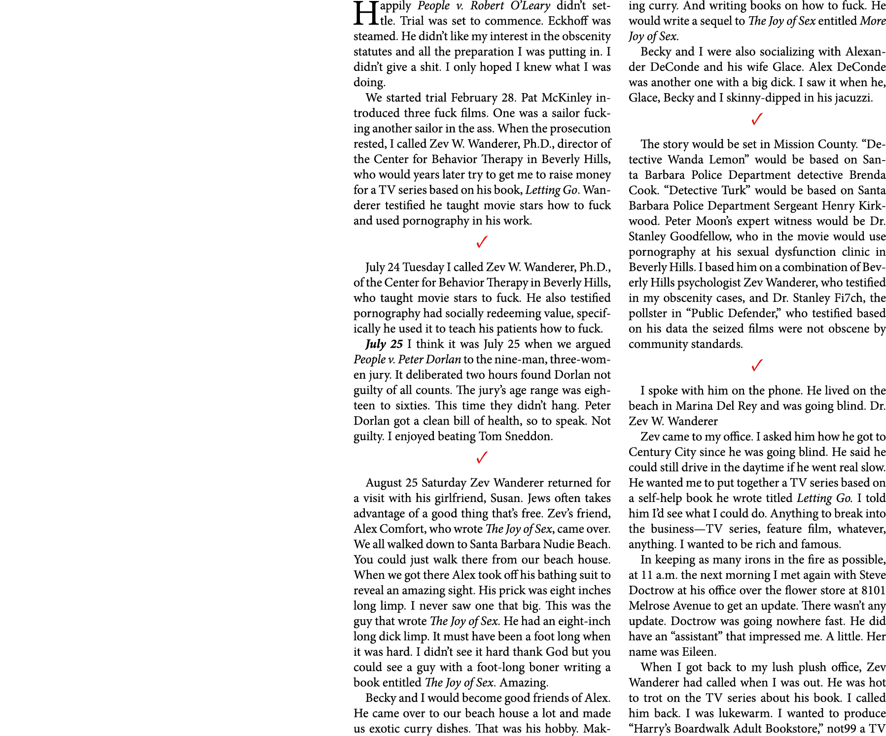 Happily ﻿People v. Robert O’Leary didn’t settle. Trial was set to commence. Eckhoff was steamed. He didn’t like my in...
