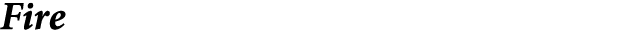 Fire