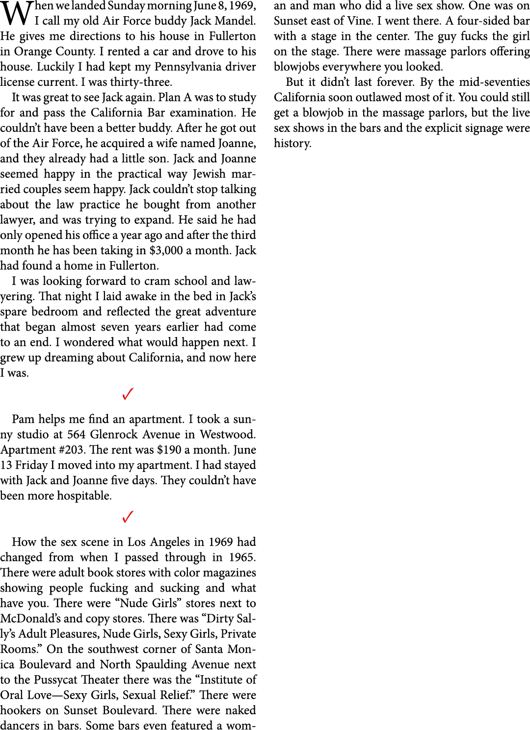 When we landed Sunday morning June 8, 1969, I call my old ﻿Air Force buddy ﻿﻿Jack Mandel. He gives me directions to h...