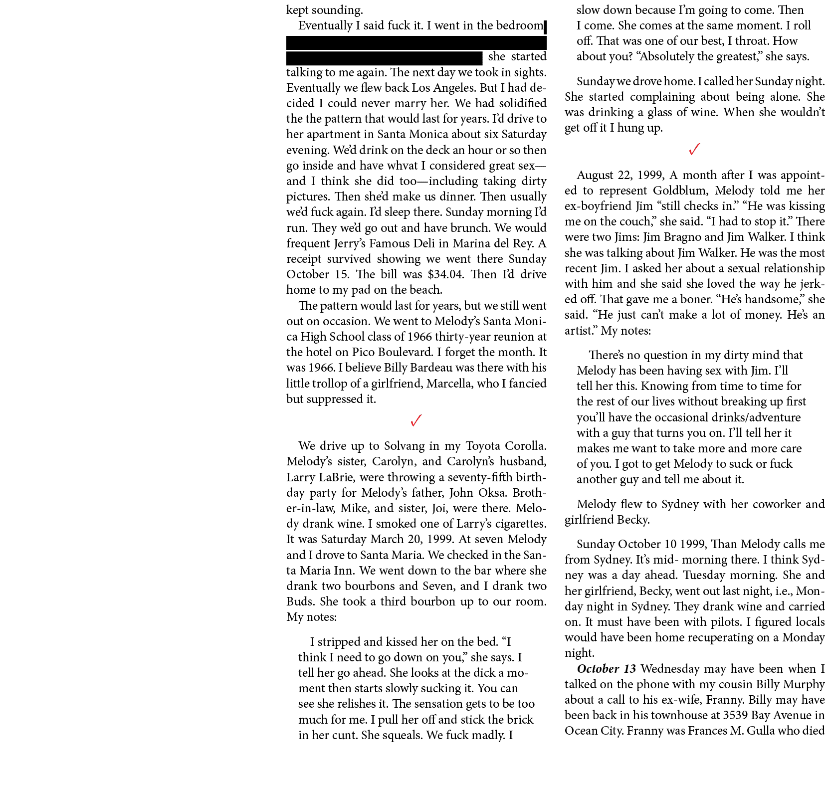 kept sounding. Eventually I said fuck it. I went in the bedroom, threw the covers off her and forced myself on her. S...