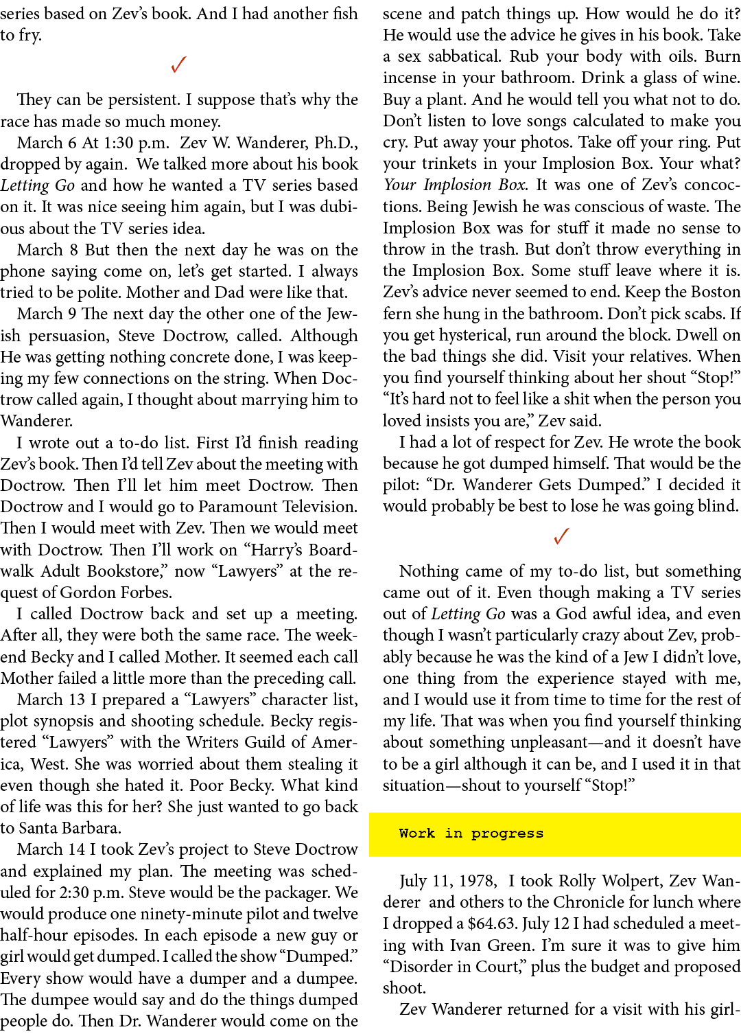 series based on Zev’s book. And I had another fish to fry. ✓ They can be persistent. I suppose that’s why the race ha...