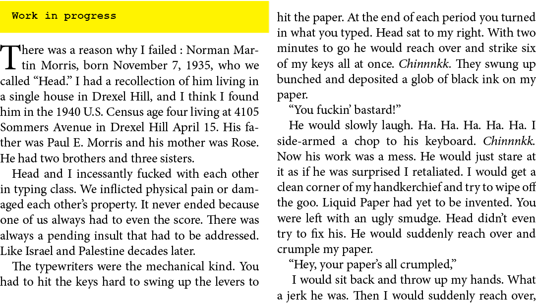 Work in progress There was a reason why I failed : ﻿Norman Martin Morris, born November 7, 1935, who we called “Head....