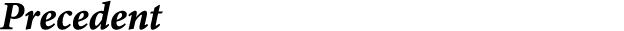 Precedent