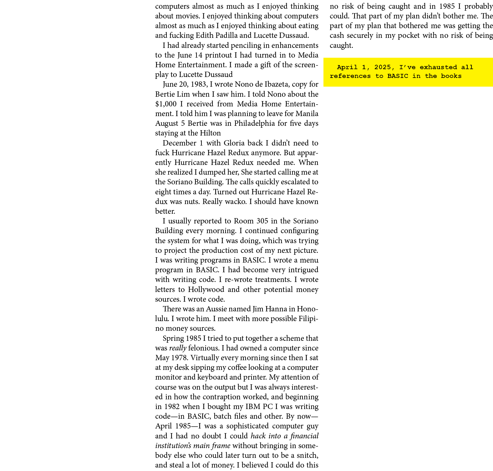computers almost as much as I enjoyed thinking about movies. I enjoyed thinking about computers almost as much as I e...