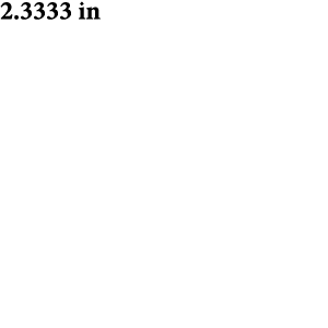 2.3333 in