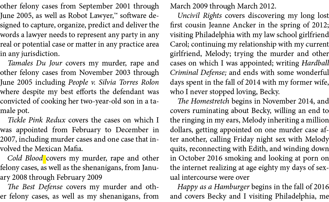 other felony cases from September 2001 through June 2005, as well as ﻿Robot Lawyer,™ software designed to capture, or...
