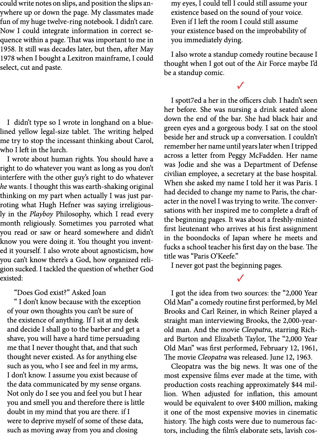 could write notes on slips, and position the slips anywhere up or down the page. My classmates made fun of my huge tw...