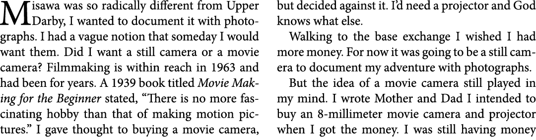 Misawa was so radically different from ﻿﻿﻿Upper Darby, I wanted to document it with photographs. I had a vague notion...