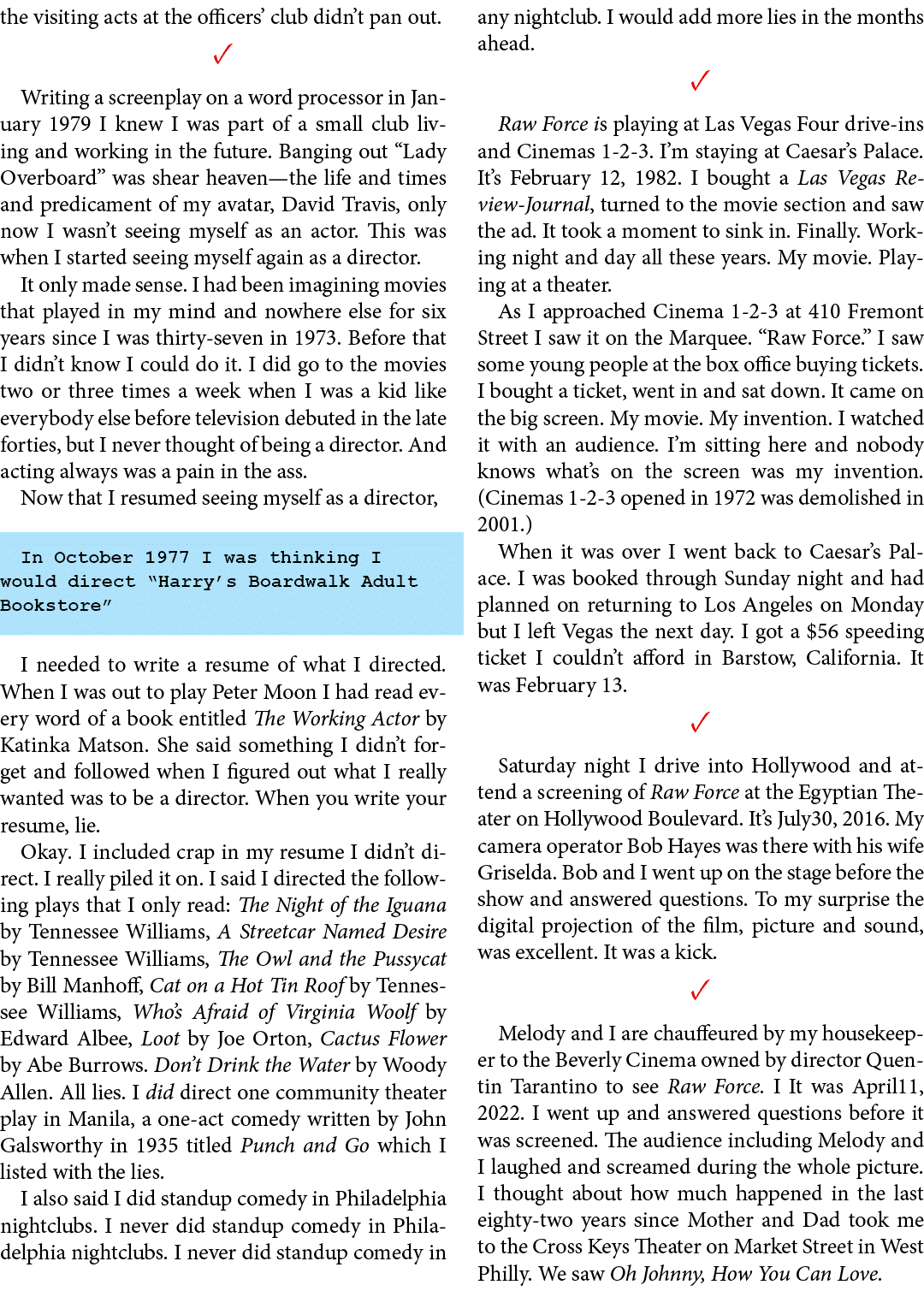 the visiting acts at the officers’ club didn’t pan out. ✓ Writing a screenplay on a word processor in January 1979 I ...