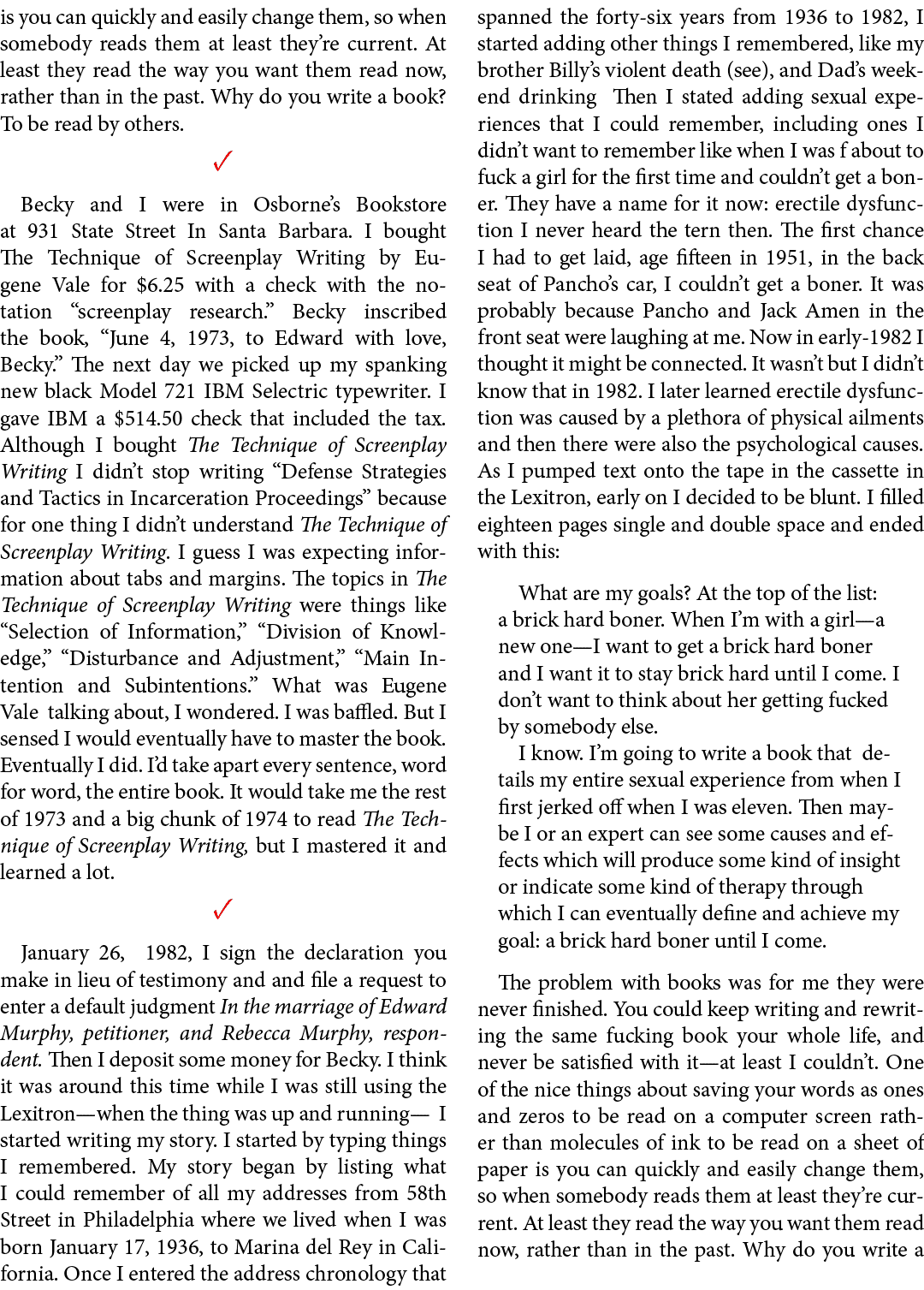 is you can quickly and easily change them, so when somebody reads them at least they’re current. At least they read t...