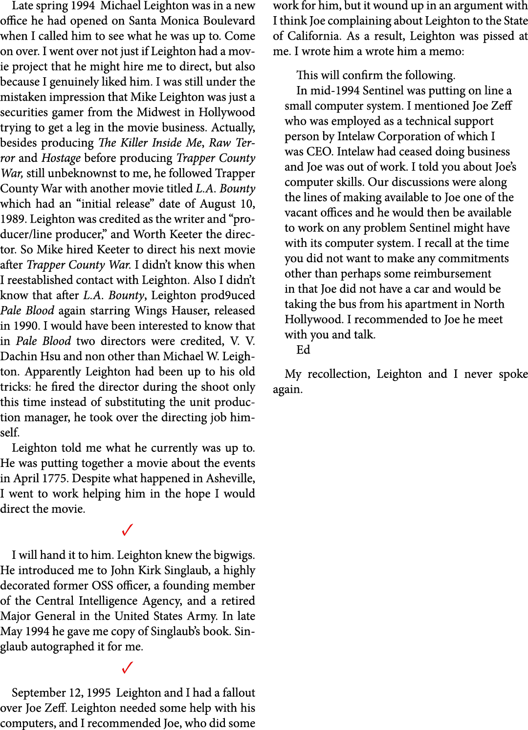 Late spring 1994 Michael Leighton was in a new office he had opened on Santa Monica Boulevard when I called him to se...