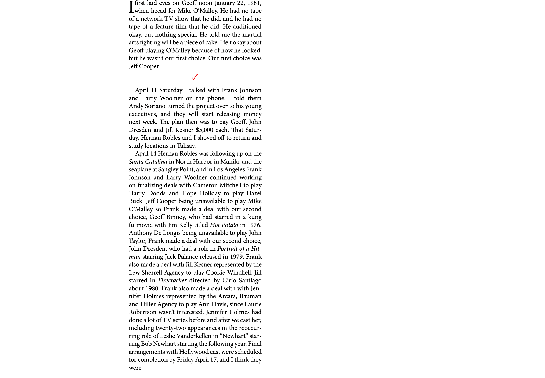 I first laid eyes on Geoff noon January 22, 1981, when heead for ﻿Mike O’Malley. He had no tape of a network TV show ...