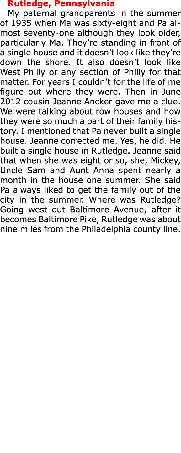 Rutledge, Pennsylvania My paternal grandparents in the summer of 1935 when Ma was sixty eight and Pa almost seventy o...