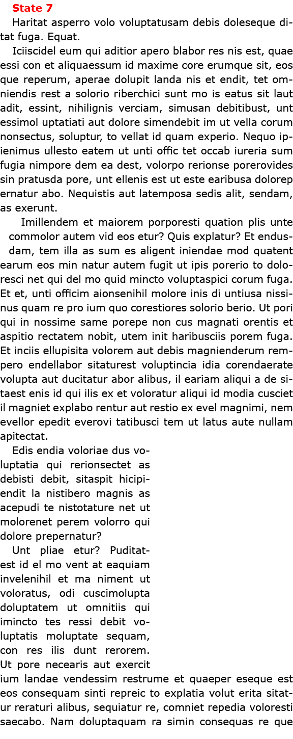 State 7 Haritat asperro volo voluptatusam debis doleseque ditat fuga. Equat. Iciiscidel eum qui aditior apero blabor ...