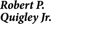 Robert P. Quigley Jr.
