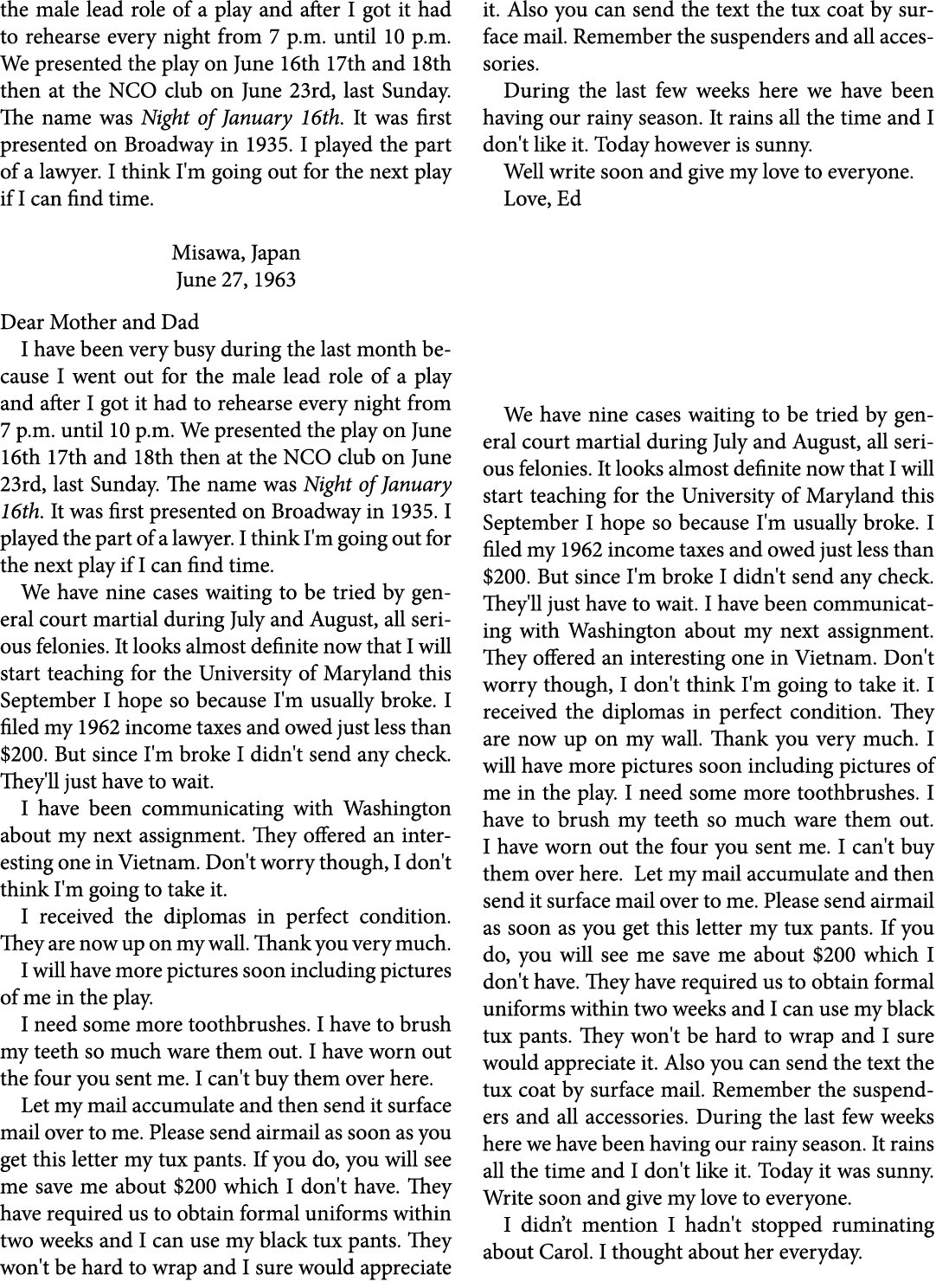the male lead role of a play and after I got it had to rehearse every night from 7 p.m. until 10 p.m. We presented th...