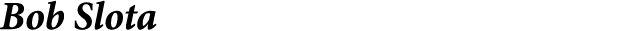 Bob Slota