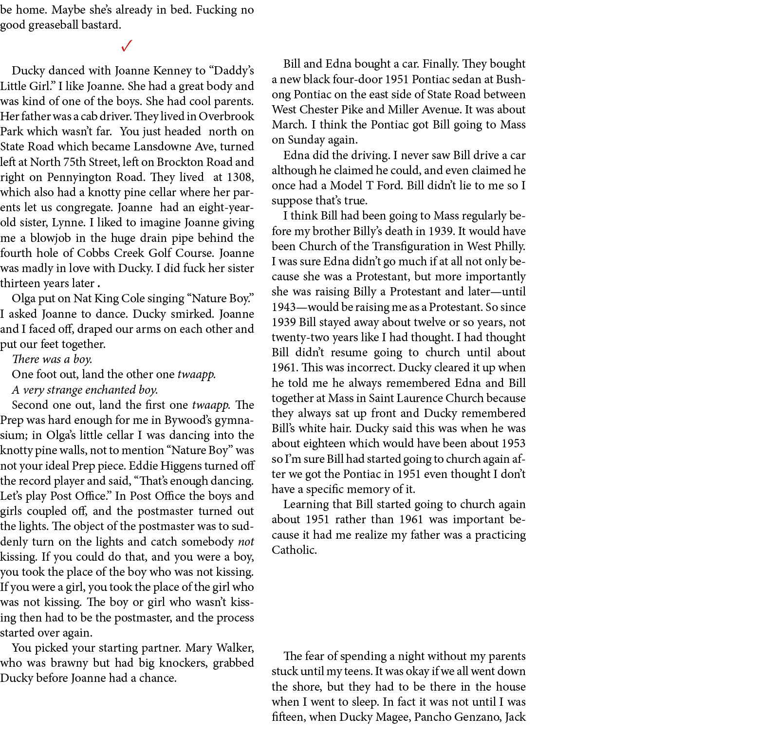 be home. Maybe she’s already in bed. Fucking no good greaseball bastard. ✓ Ducky danced with ﻿Joanne Kenney to “Daddy...