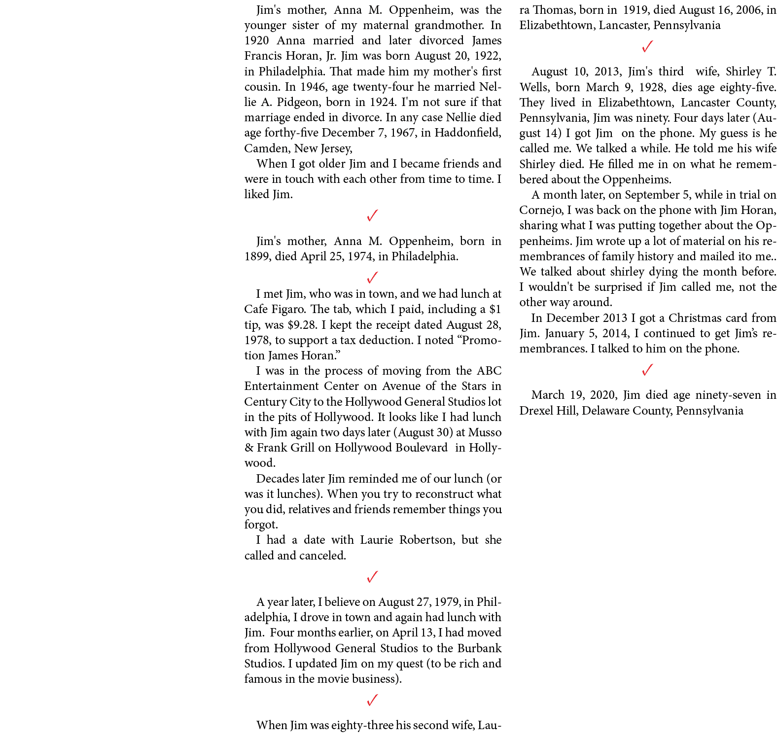 Jim's mother, Anna M. Oppenheim, was the younger sister of my maternal grandmother. In 1920 Anna married and later di...