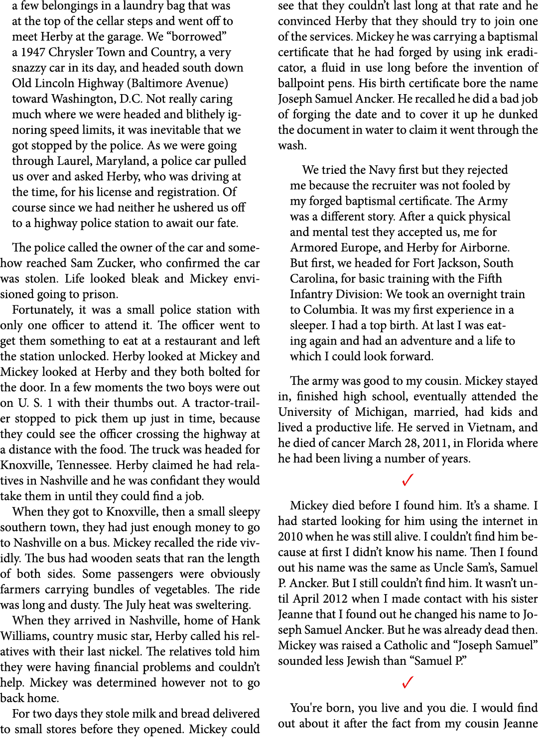 a few belongings in a laundry bag that was at the top of the cellar steps and went off to meet Herby at the garage. W...