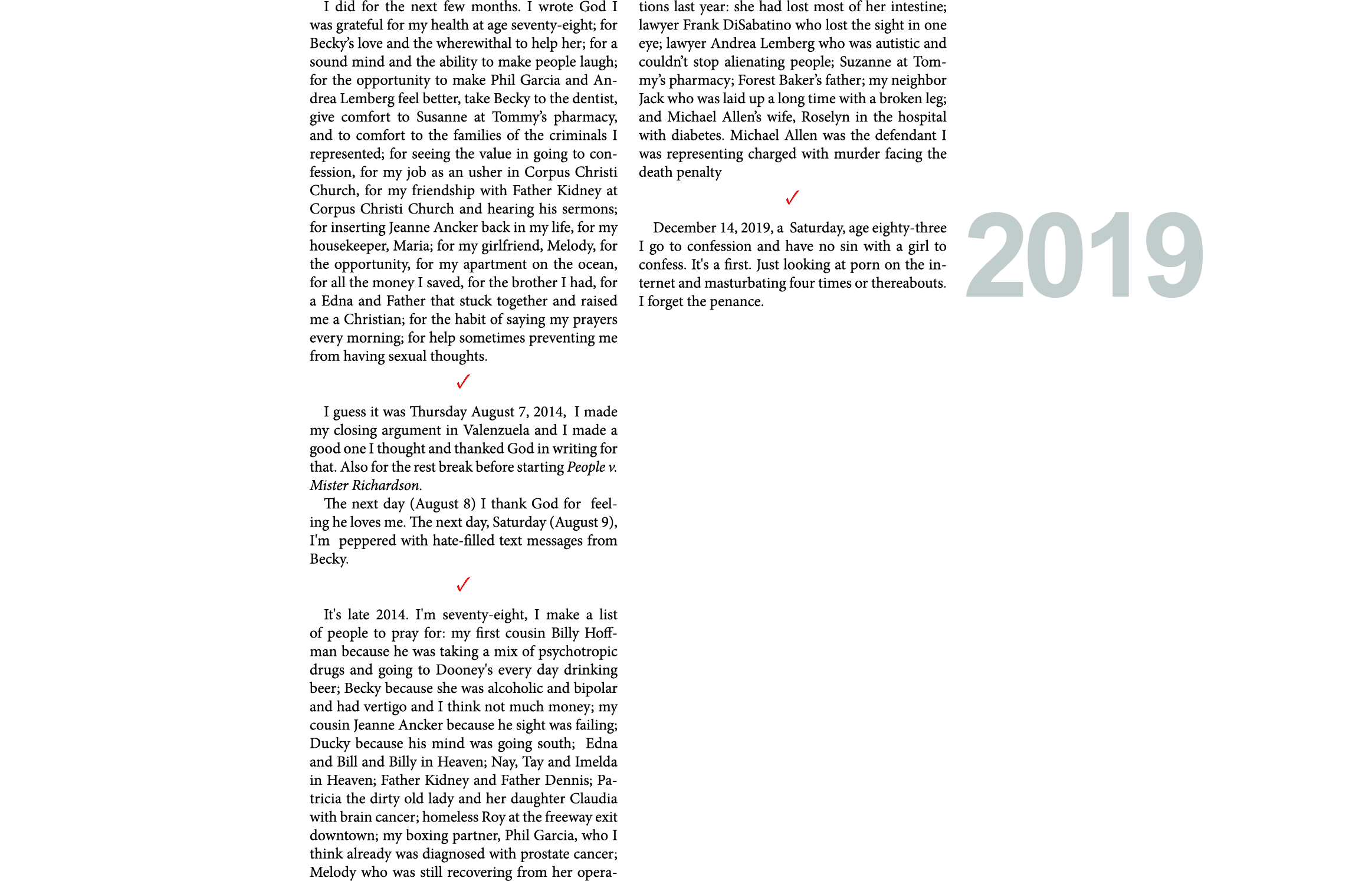 I did for the next few months. I wrote ﻿God I was grateful for my health at age seventy eight; for Becky’s love and t...