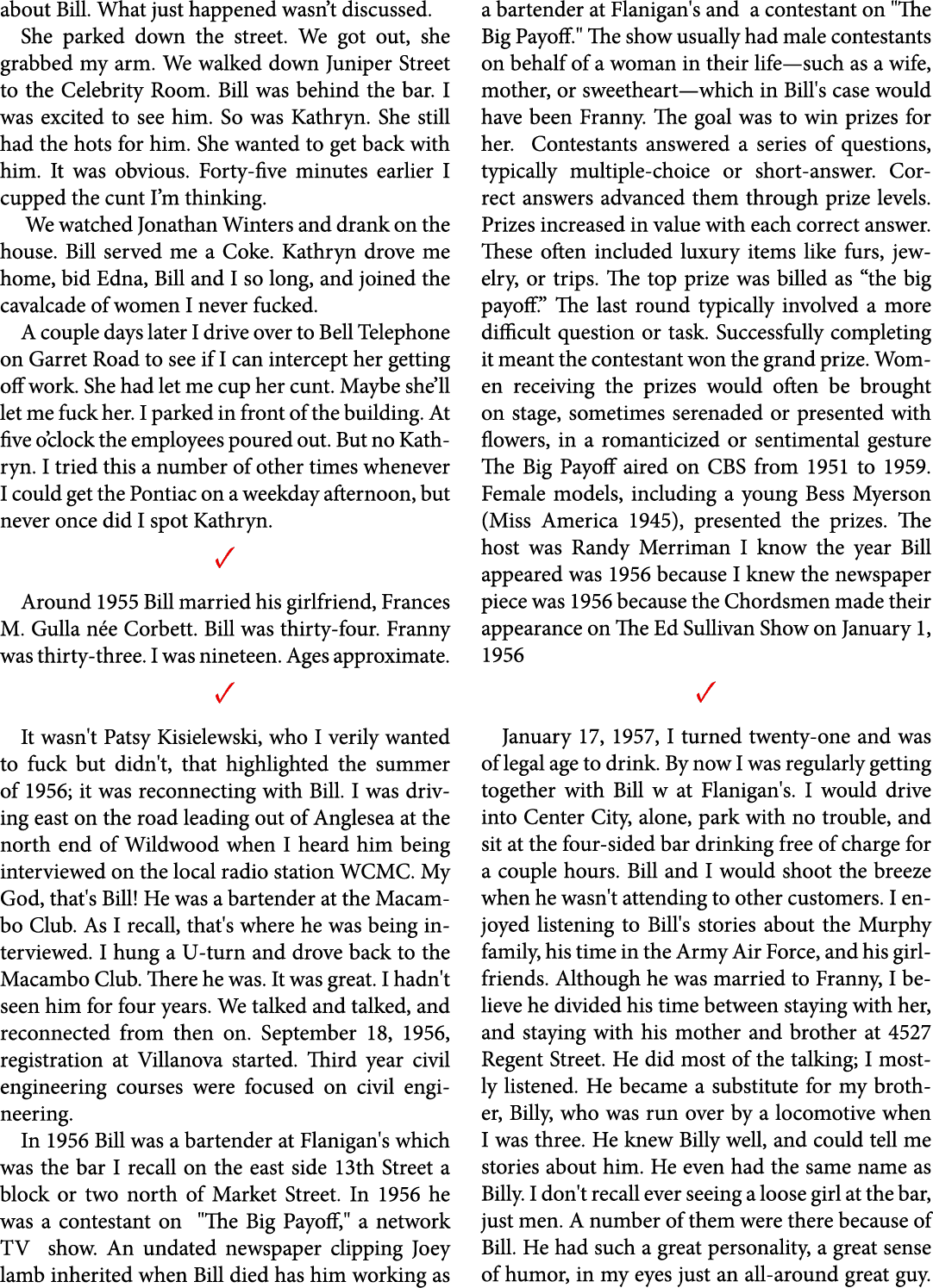 about Bill. What just happened wasn’t discussed. She parked down the street. We got out, she grabbed my arm. We walke...