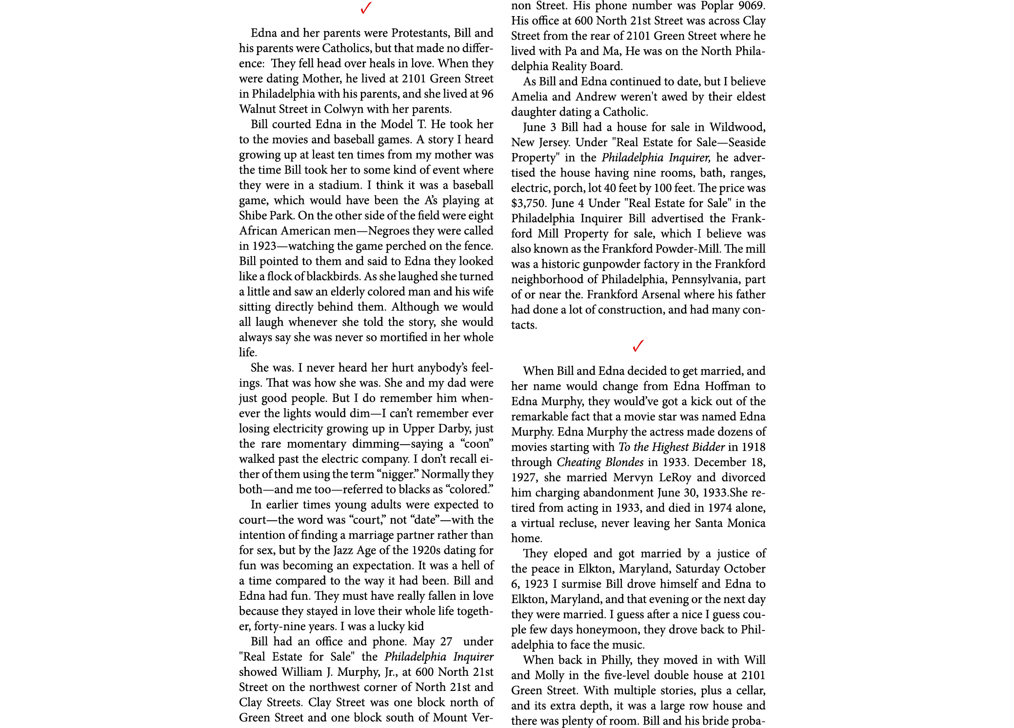 ✓ Edna and her parents were Protestants, Bill and his parents were Catholics, but that made no difference: They fell ...