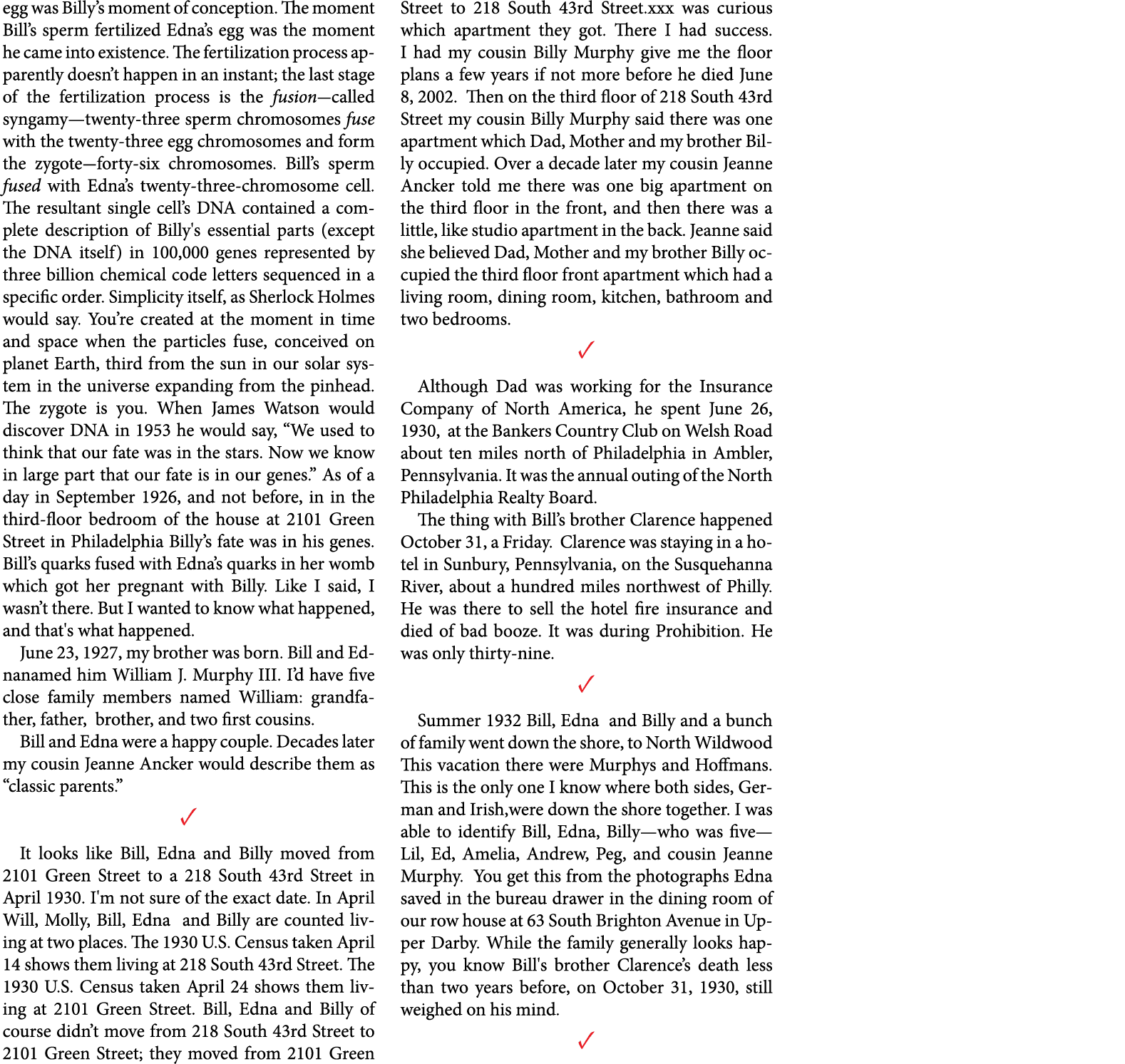 egg was Billy’s moment of conception. The moment Bill’s sperm fertilized Edna’s egg was the moment he came into exist...