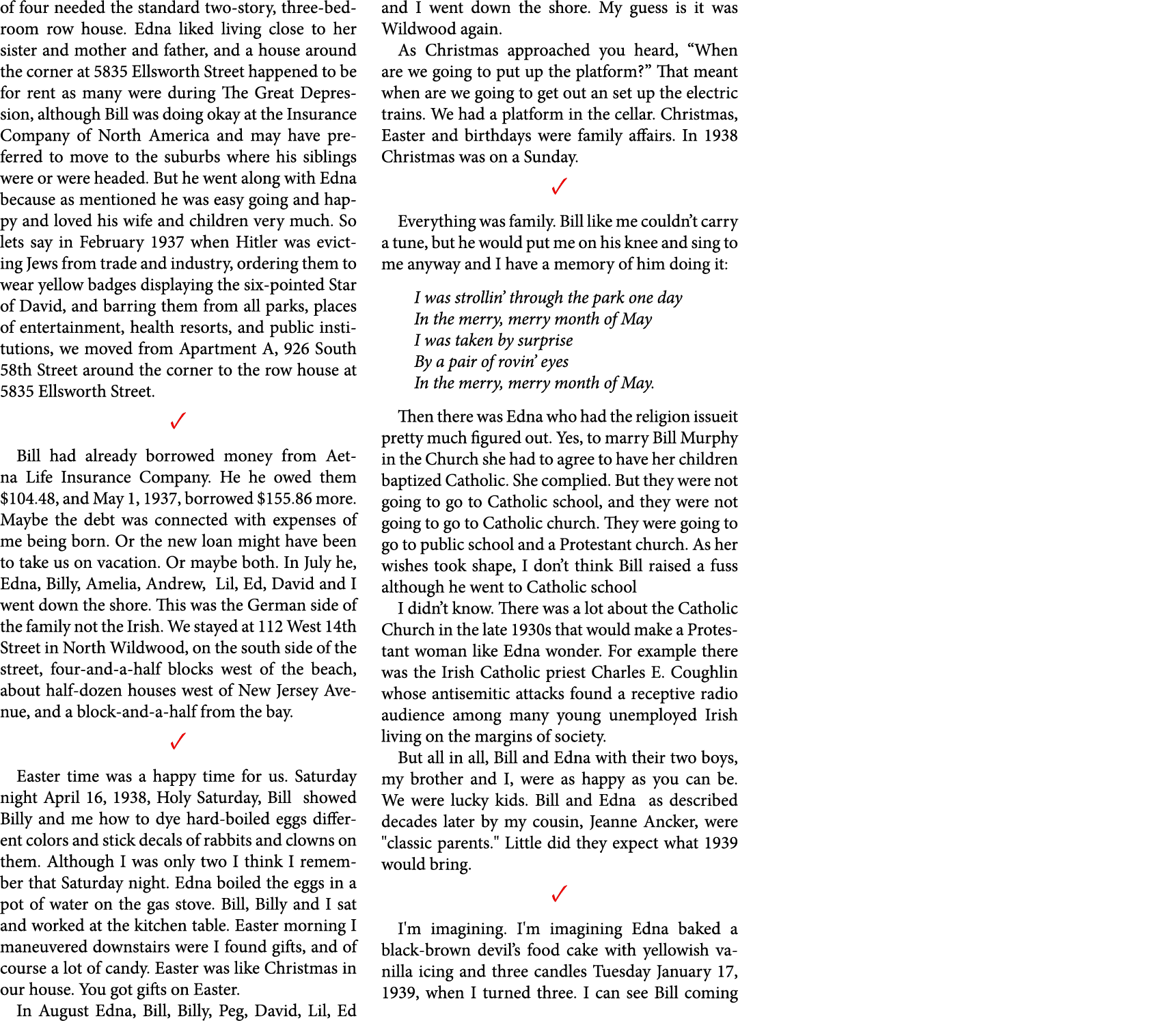 of four needed the standard two story, three bedroom row house. Edna liked living close to her sister and mother and ...