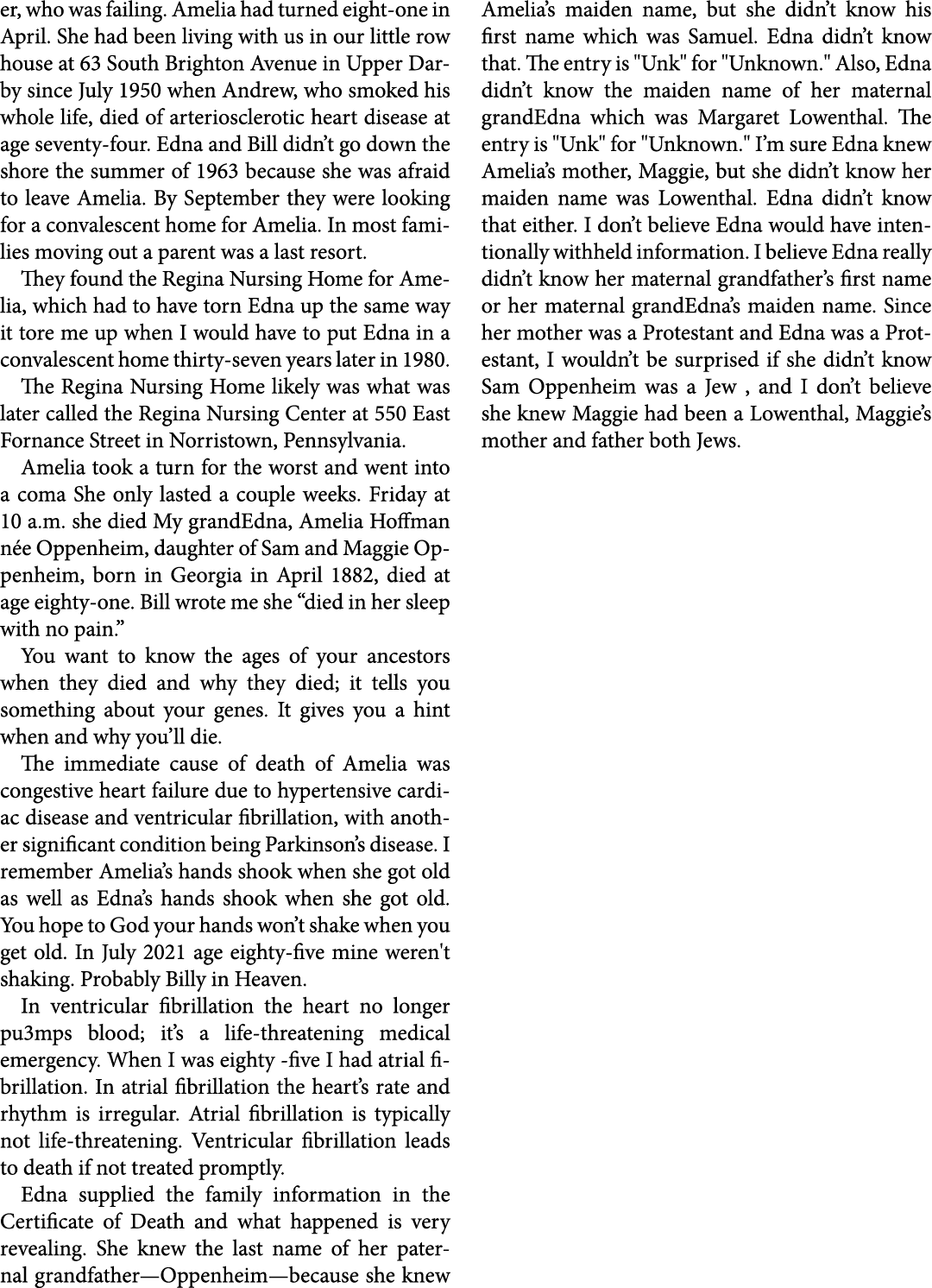 er, who was failing. Amelia had turned eight one in April. She had been living with us in our little row house at 63 ...