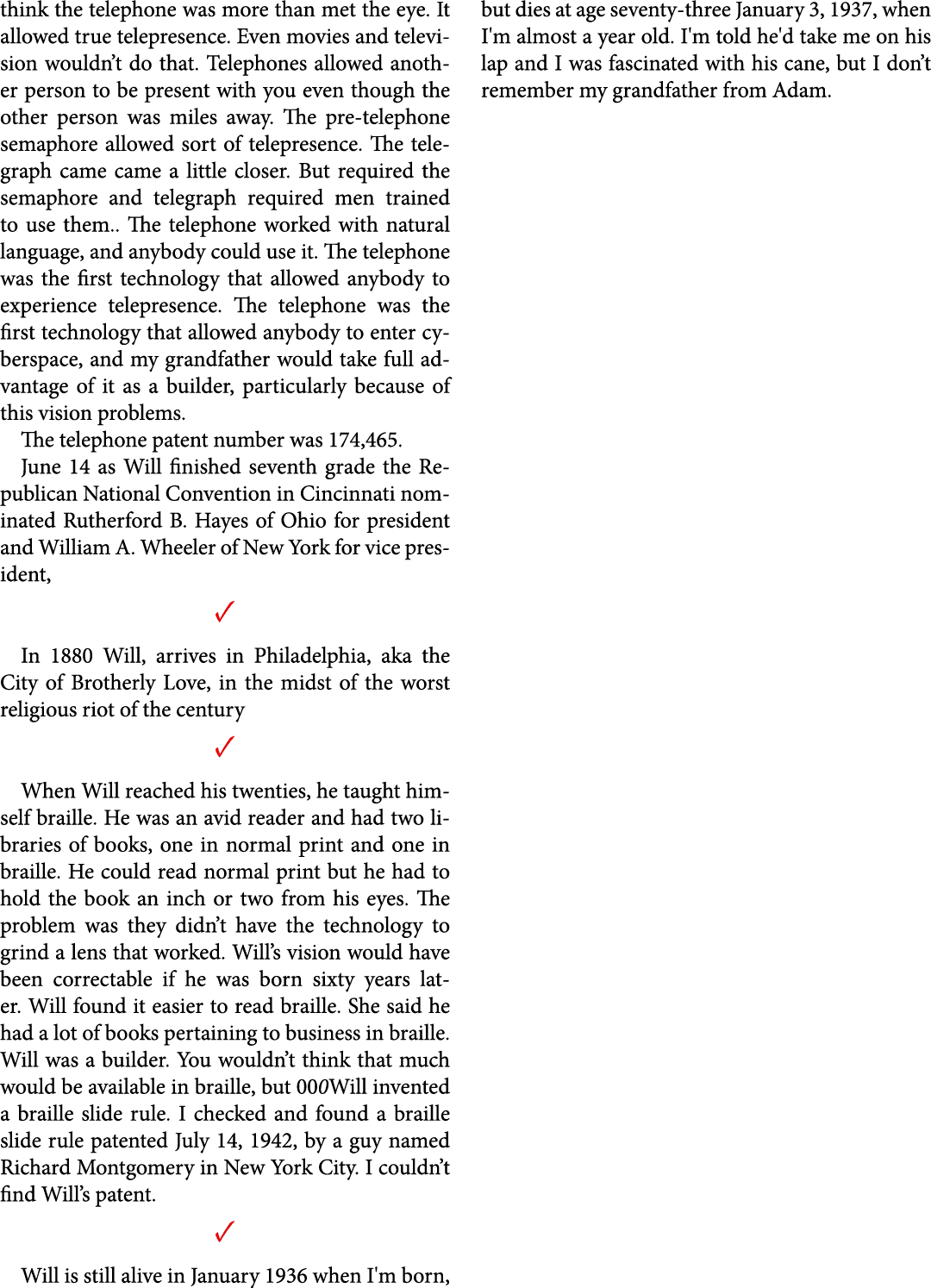 think the ﻿telephone was more than met the eye. It allowed true telepresence. Even movies and television wouldn’t do ...