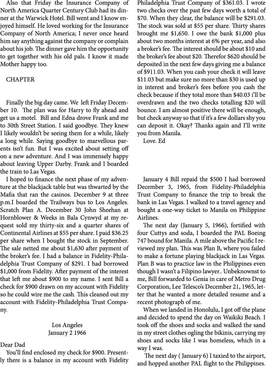 Also that Friday the ﻿Insurance Company of North America ﻿Quarter Century Club had its dinner at the ﻿Warwick Hotel. ...