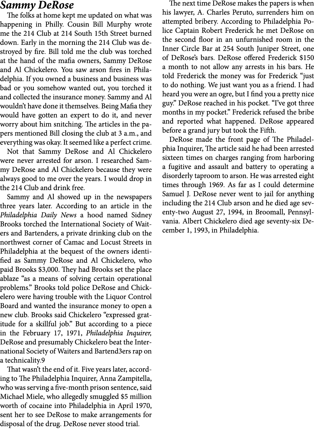 Sammy DeRose The folks at home kept me updated on what was happening in Philly. Cousin Bill Murphy wrote me the ﻿214...