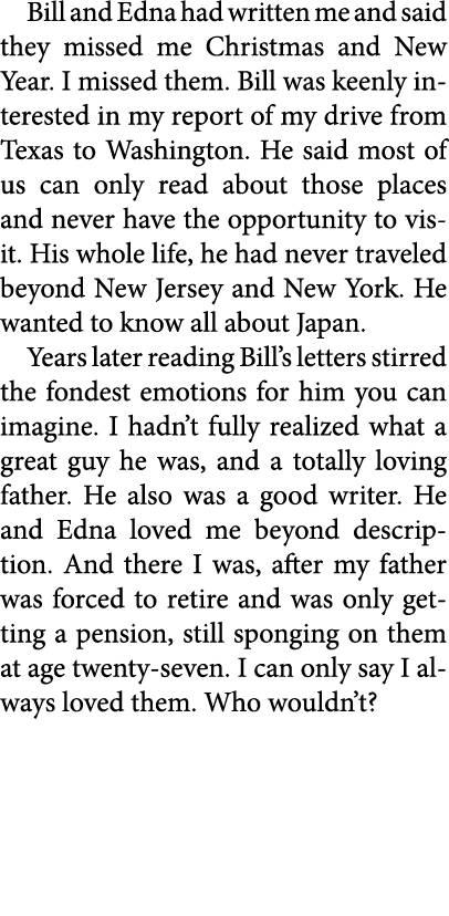 Bill and Edna had written me and said they missed me Christmas and New Year. I missed them. Bill was keenly intereste...