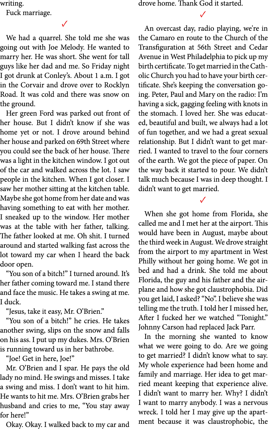 writing. Fuck marriage. ✓ We had a quarrel. She told me she was going out with ﻿Joe Melody. He wanted to marry her. H...