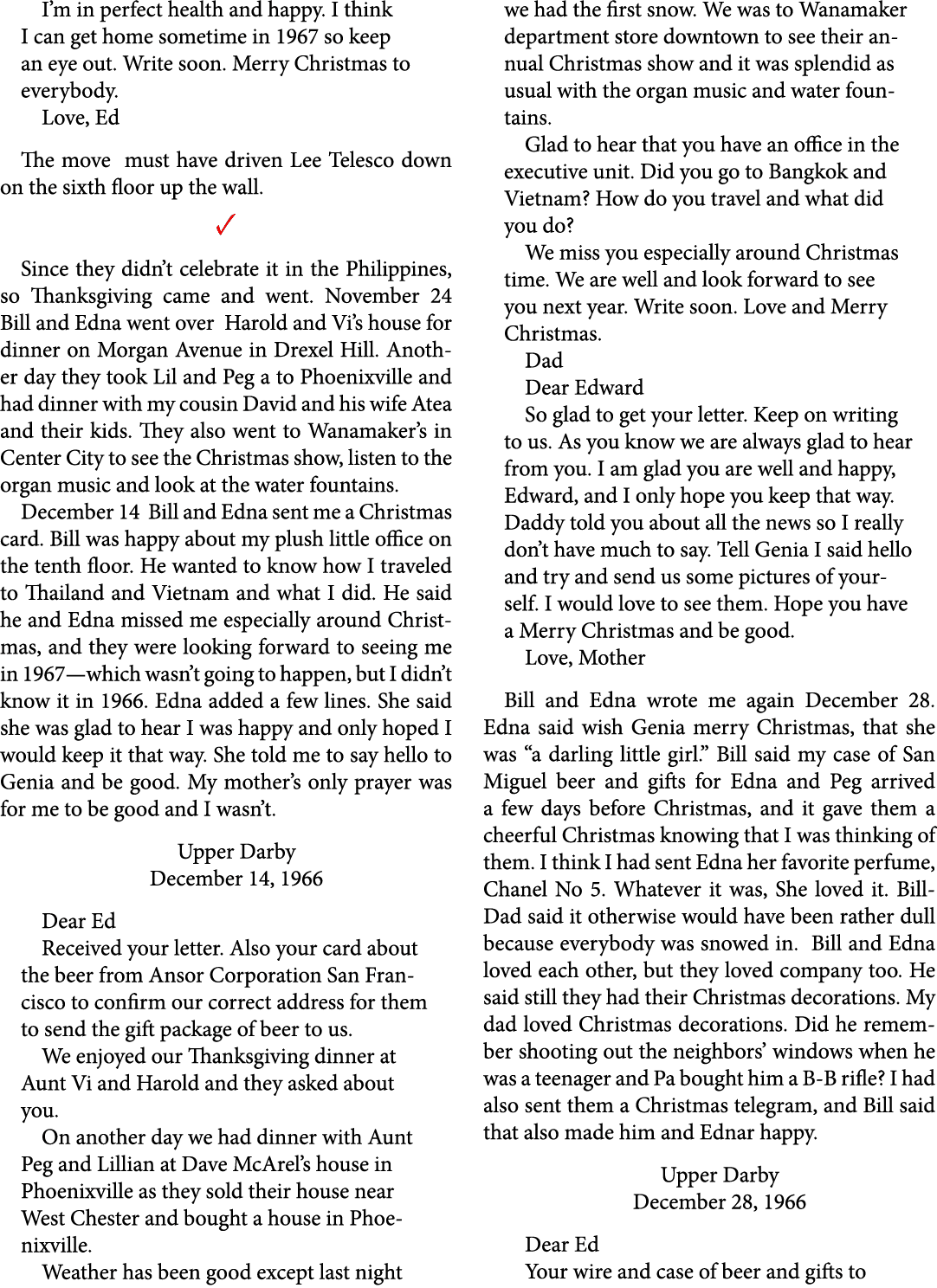 I’m in perfect health and happy. I think I can get home sometime in 1967 so keep an eye out. Write soon. Merry ﻿Chris...