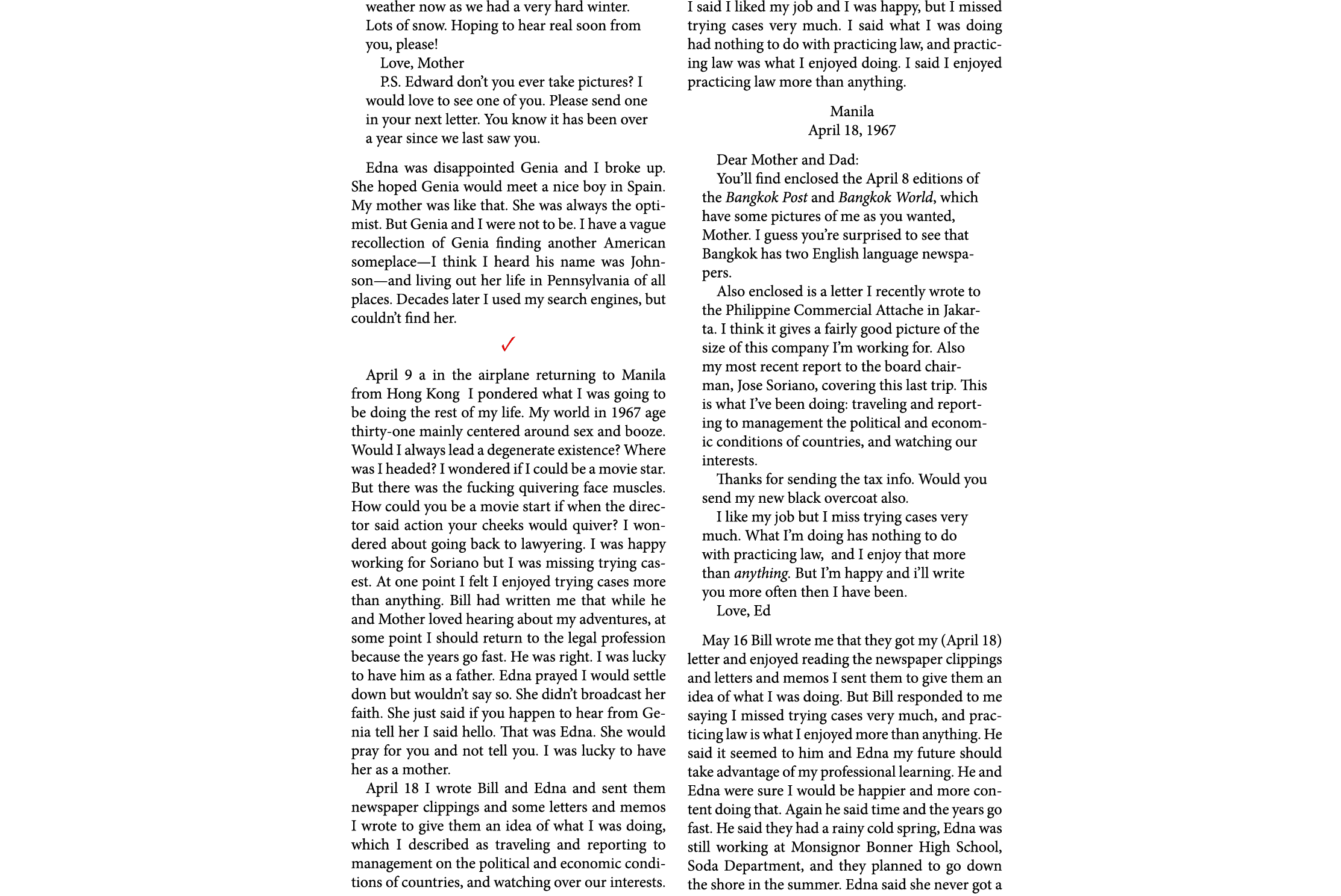 weather now as we had a very hard winter. Lots of snow. Hoping to hear real soon from you, please! Love, Mother P.S. ...