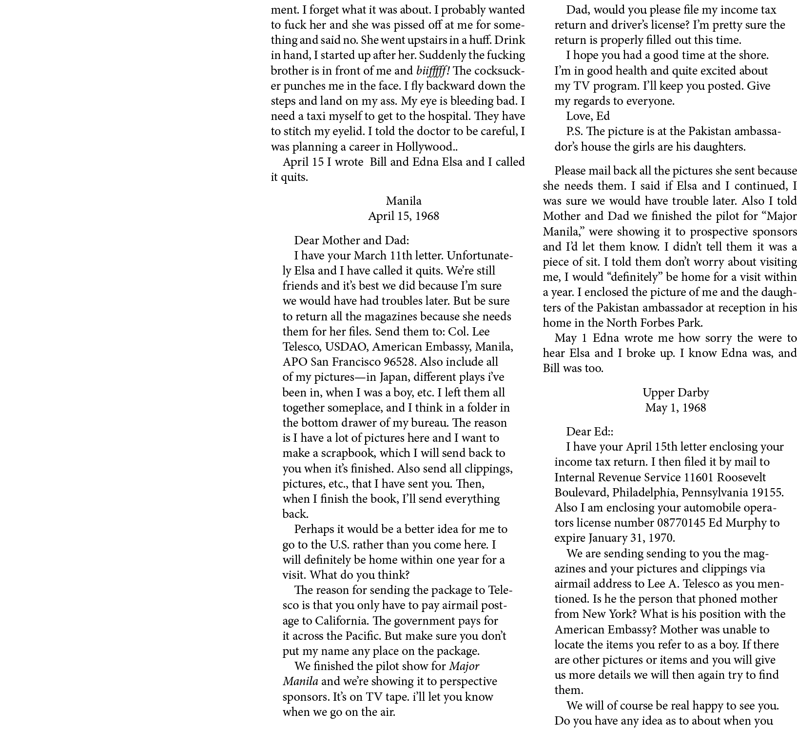 ment. I forget what it was about. I probably wanted to fuck her and she was pissed off at me for something and said n...