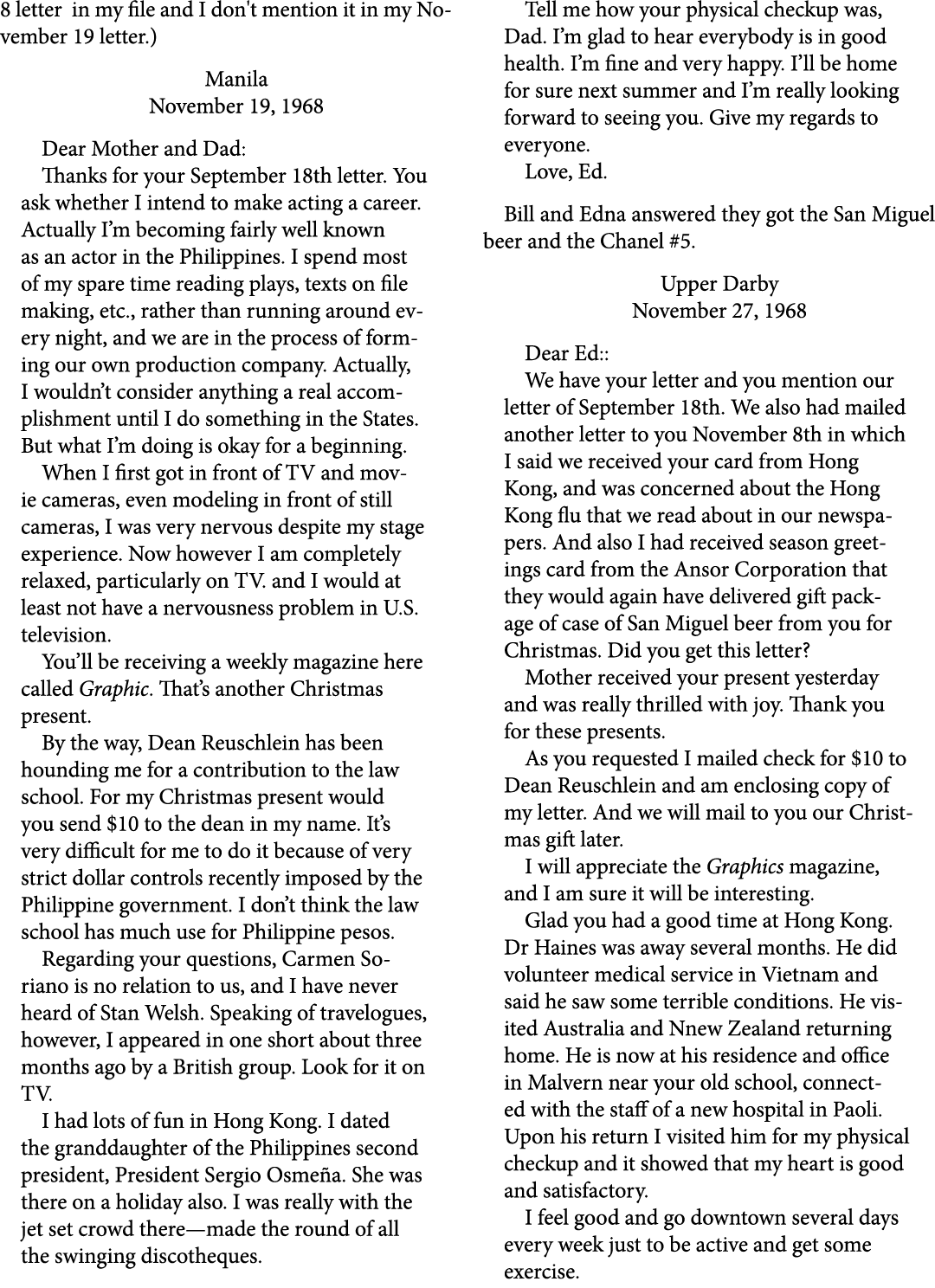 8 letter in my file and I don't mention it in my November 19 letter.) Manila November 19, 1968 Dear Mother and Dad: T...
