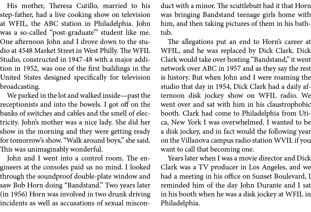 His mother, ﻿Theresa Cutillo, married to his step father, had a live cooking show on television at ﻿WFIL, the ABC sta...