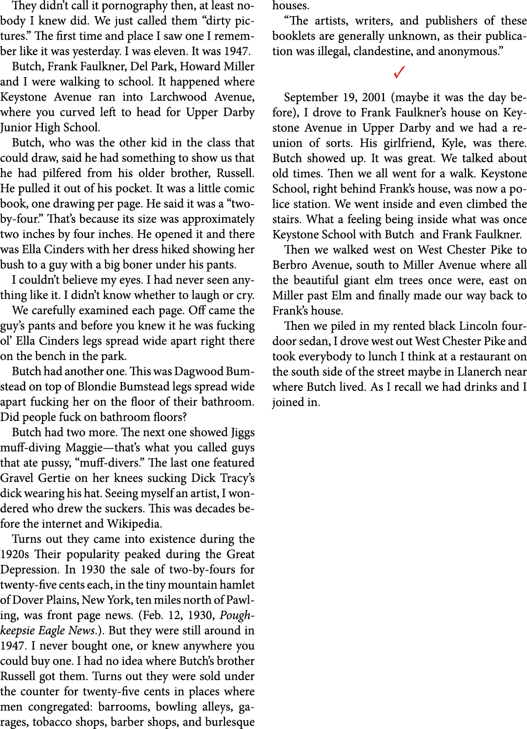 They didn’t call it ﻿pornography then, at least nobody I knew did. We just called them “dirty pictures.” The first ti...