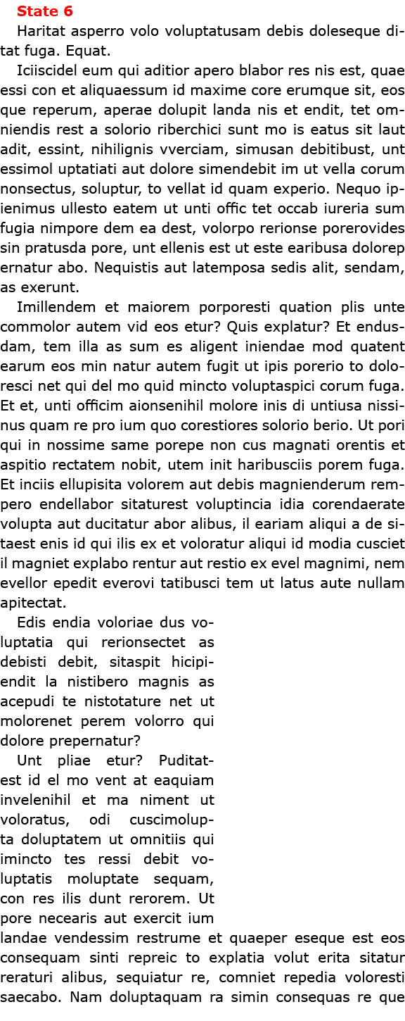 State 6 Haritat asperro volo voluptatusam debis doleseque ditat fuga. Equat. Iciiscidel eum qui aditior apero blabor ...