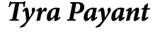 ﻿Tyra Payant