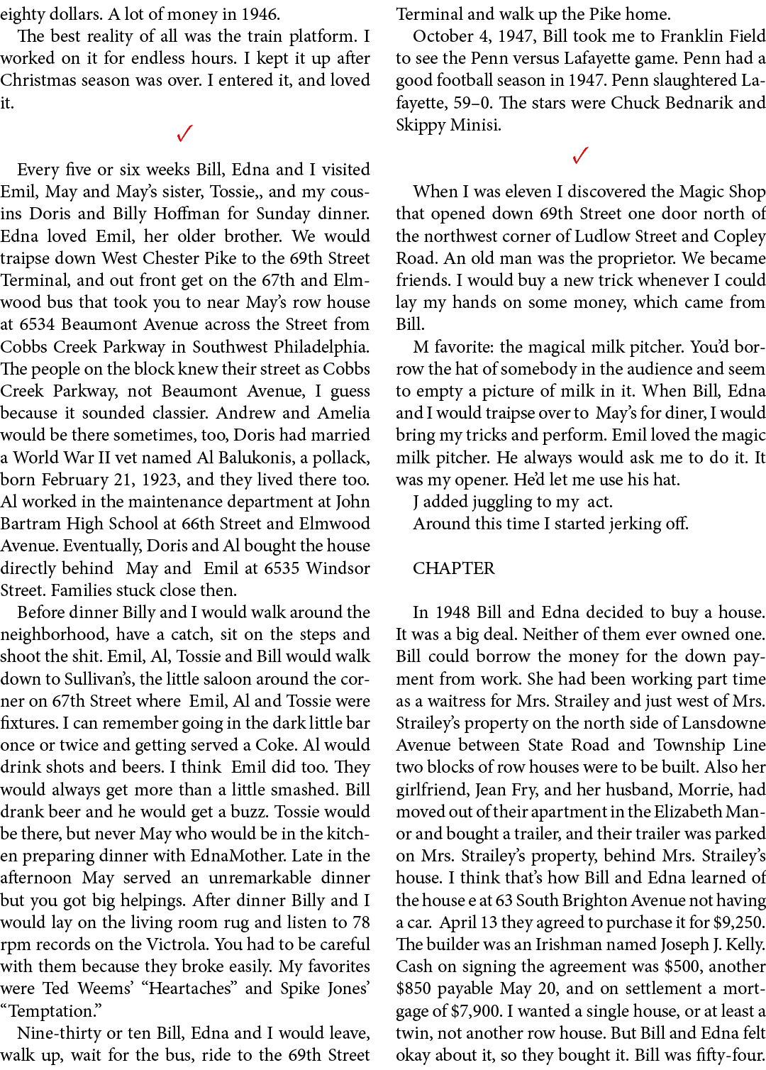 eighty dollars. A lot of money in 1946. The best reality of all was the train platform. I worked on it for endless ho...