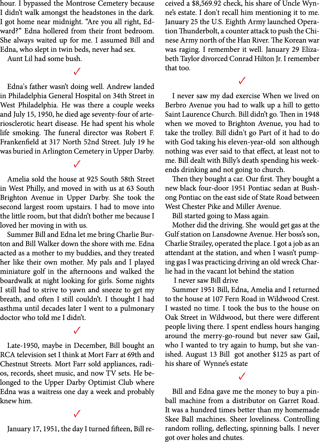 hour. I bypassed the Montrose Cemetery because I didn’t walk amongst the headstones in the dark. I got home near midn...