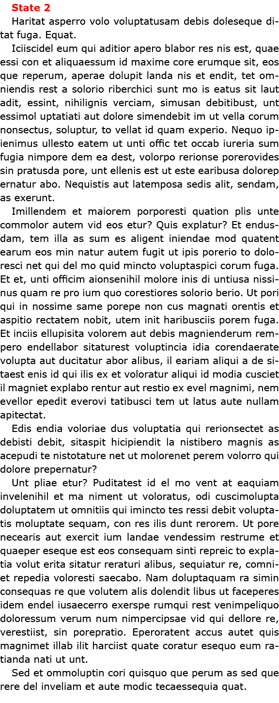 State 2 Haritat asperro volo voluptatusam debis doleseque ditat fuga. Equat. Iciiscidel eum qui aditior apero blabor ...